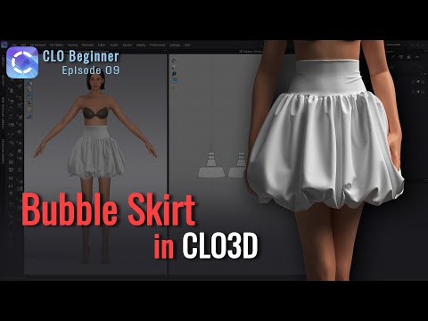 How to Model Bubble Skirt in CLO 3D - CLO Beginner Episode 09