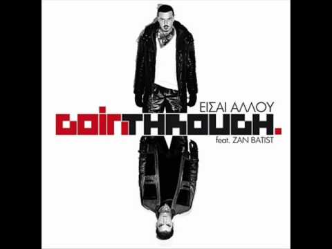 Goin' Through Feat. Zan Batist - Είσαι Αλλού