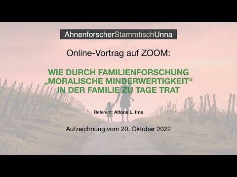 WIE DURCH FAMILIENFORSCHUNG "MORALISCHE MINDERWERTIGKEIT" DER FAMILIE ZU TAGE TRAT