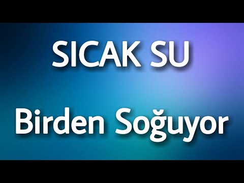 Kombi Sıcak Su Birden Soğuyor - Doğalgaz Sıcak Su Kendiliğinden Soğuyor