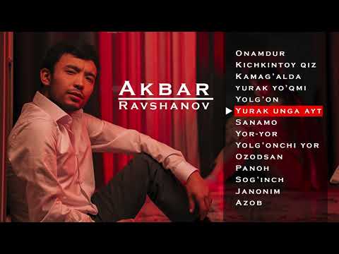 Akbar Ravshanov - Albom 2021-2022 (barcha qo’shiqlar to’plami)  | Акбар Равшанов -Альбом