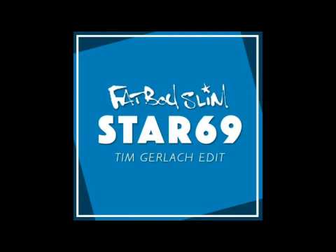 Fatboy Slim - Star69 (Tim Gerlach Edit)