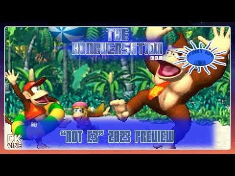 The Kongversation 1118 - "Not E3" 2023 Preview