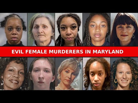 Top 10 Evil Female Murderers in Maryland of All Time | True Crime Stories