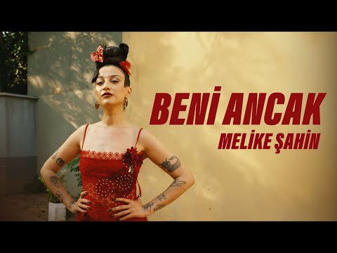 Melike Şahin - Beni Ancak (Official Music Video)