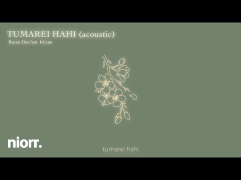 Karan Das - Tumarei Hahi (Acoustic) ft.Ishanu - (Official Lyric Video)