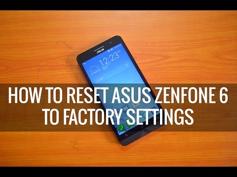 How to Reset ASUS Zenfone 6 to Factory Settings