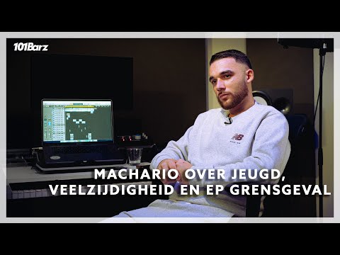 Machario: 'Mijn jeugd zorgde ervoor dat ik vroeg volwassen moest worden' | Interview | 101Barz