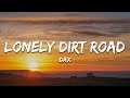 Dax - Lonely Dirt Road (Lyrics)