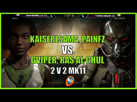 MK11: PAINFZ, KAISERLSAMA VS GVIPER, RAS AL GHUL - Scorpion, Kotal vs Jacqui, Johnny -  2V2
