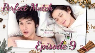 Perfect Match  Episode 9  Tagalog dub