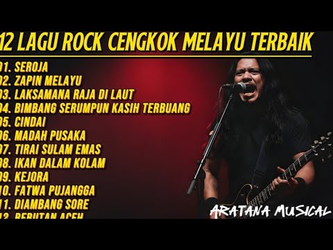 12 Lagu Rock Cengkok Melayu Terbaik Sepanjang Masa | Full Album Rock Melayu - Aratana Musical