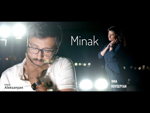 EDGAR ALEKSANYAN feat. INNA HOVSEPYAN - MINAK