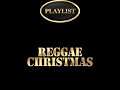 Reggae Christmas Playlist 