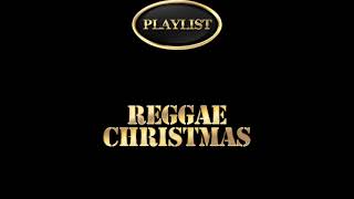 Reggae Christmas Playlist