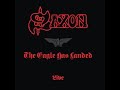 Saxon - The Eagle Has Landed Live 1981 (Full Album)