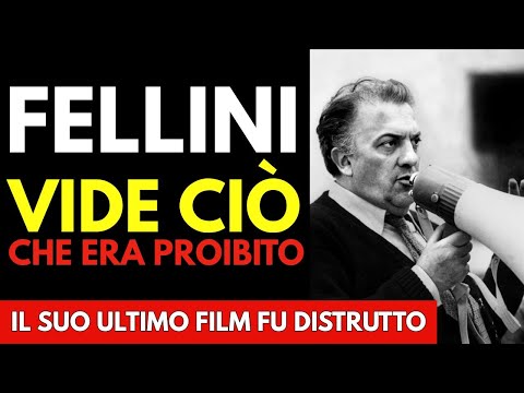 Fellini vide ciò che era PROIBITO! Il suo ultimo film fu DISTRUTTO — a chi diede fastidio!
