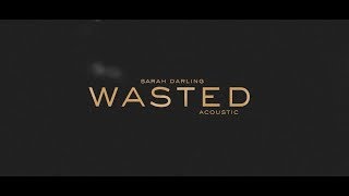 Sarah Darling - Wasted (acoustic)