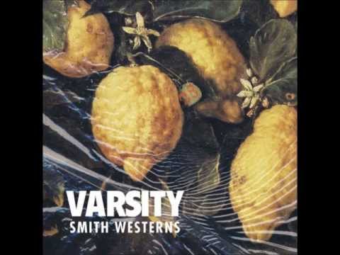 Smith Westerns - "Varsity" (Official Audio)