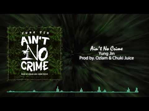 Ain't No Crime (Cover) - Yung Jin (Prod. By Ozlam & Chuki Juice) Sugah Low Recordz