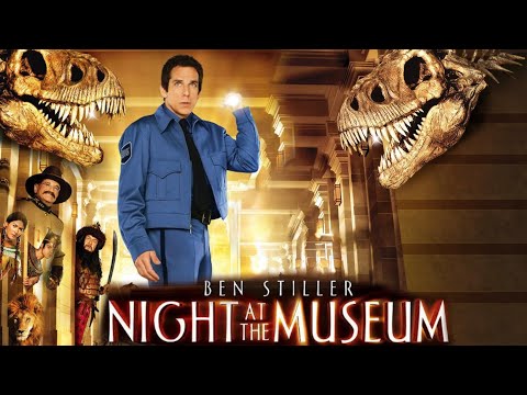 Night at the Museum (2006) Family/Comedy Movie in English updates & review | Ben Stiller, Robin