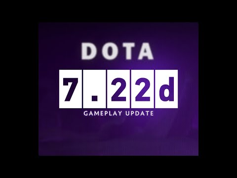 Dota Update! Dota 7.22d Gameplay patch