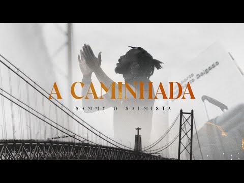 Sammy o salmista - A caminhada (Prod. Chisomo Thipa)