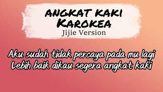 Download lagu ANGKAT KAKI - KAROK VERSION JIJIE mp3