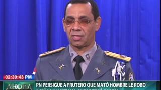 PN persigue a frutero que mató hombre le robó dos piñas y haitiana que ultimó pareja