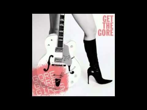 Gore Gore Girls - You Lied To Me Before