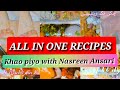 All In One Recipes Khao Piyo With Nasreen Ansari Subscribe My Channel For More
