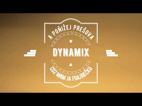 DYNAMIX - A Poňižej Prešova (CD2 Mam Ja Frajirečku)