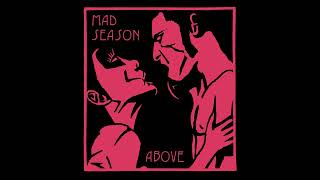 07. I Don't Know Anything - Mad Season - 432Hz  Hq