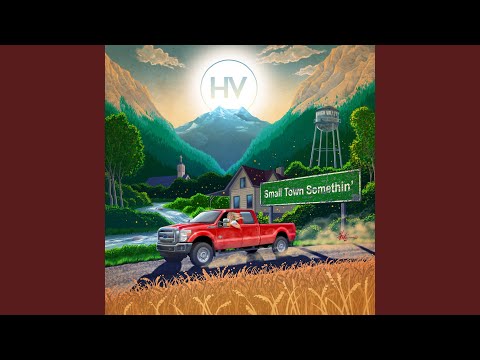 Small Town Somethin - High Valley