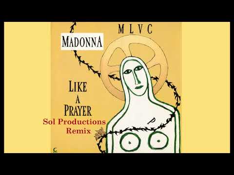 Madonna - Like a Prayer - Sol Productions Remix