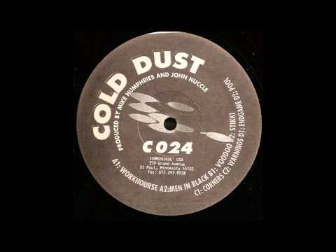 Cold Dust ‎-- Corners - Workhourse