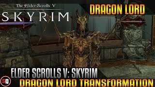 Skyrim Transformation Mod - Dragon Lord Transformation