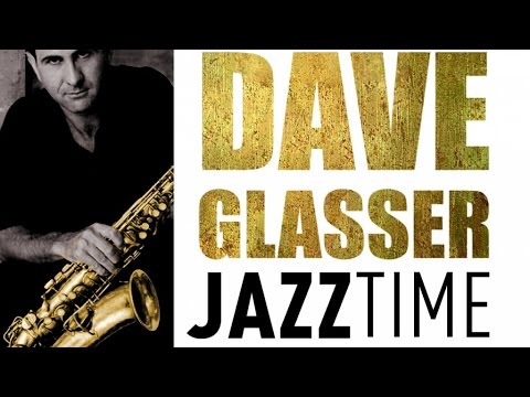 Dave Glasser - Jazz Time