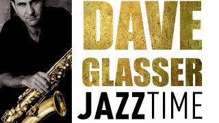 Dave Glasser - Jazz Time