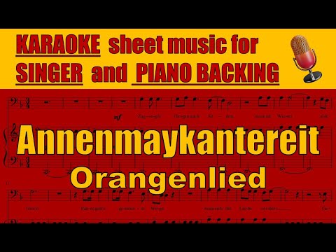 ANNENMAYKANTEREIT - Orangenlied - KARAOKE für Gesang, mit Klavierbegleitung