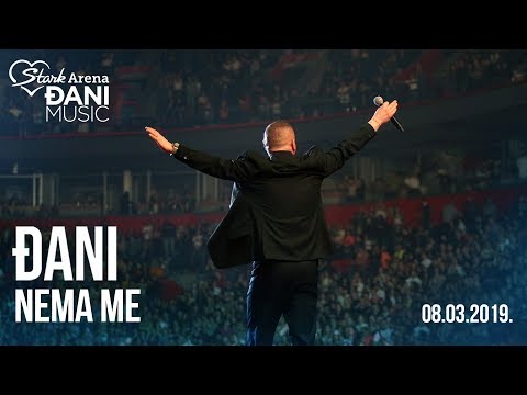 Djani - Nema me (Live Stark Arena || 08. 03. 2019)