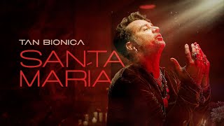 Tan Bionica - Santa María (Video Oficial)