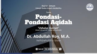 Kitab Ushulus Sunnah Imam Ahmad bin Hanbal – Pertemuan 11 | MT Qolbun Salim