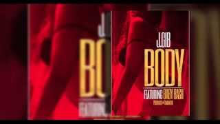 J.GiB "BODY" Feat. Baby Bash