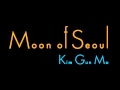 Moon of Seoul - Kim Gun Mo 