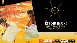 15. Whity feat Sheena - Espoir Infini -