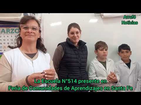 La Esc. N°514 de Arrufó, presente en Feria de Comunidades de Aprendizajes en Santa Fe.