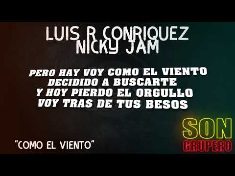 Luis R Conriquez, Nicky Jam - Como El Viento (Letra/Lyrics) [2023]