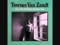Townes Van Zandt - If I Needed You (Live From ...