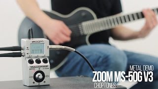 Video thumbnail for Zoom MS-50G Multistomp | Software Update v3 | Metal Demo & Playthrough by ChoptonesOfficial
